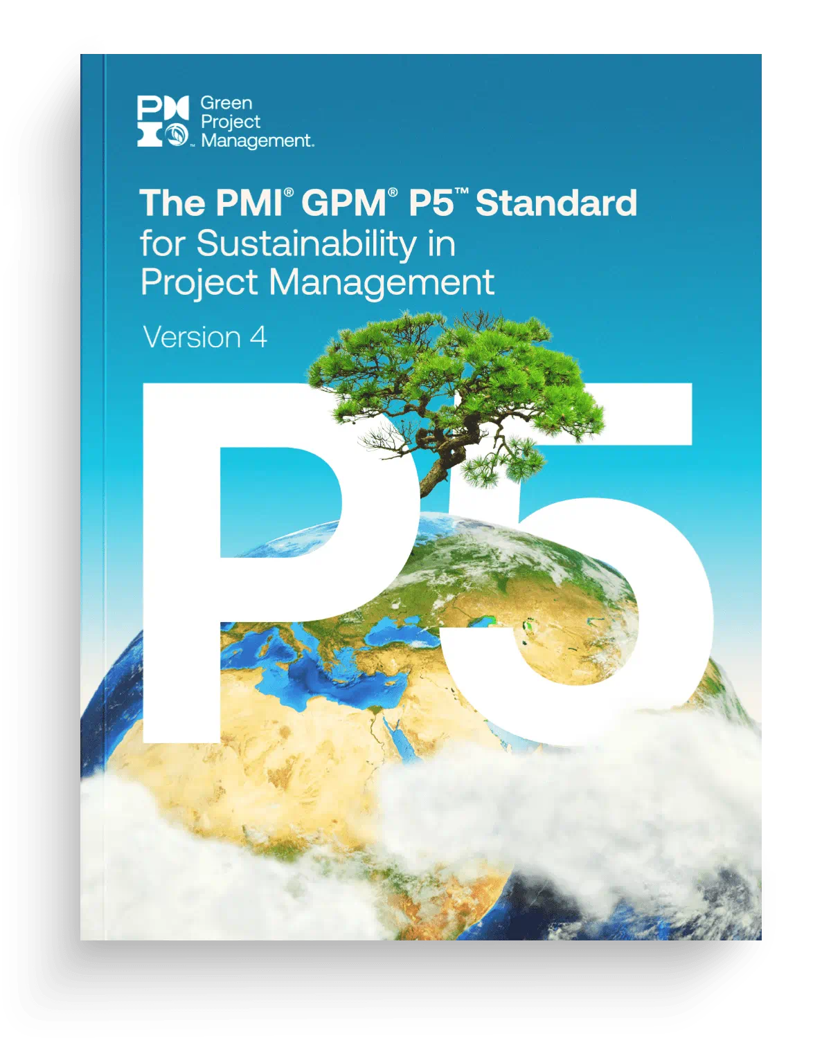 The PMI GMP P5 Standard for Sustainability in Project Management