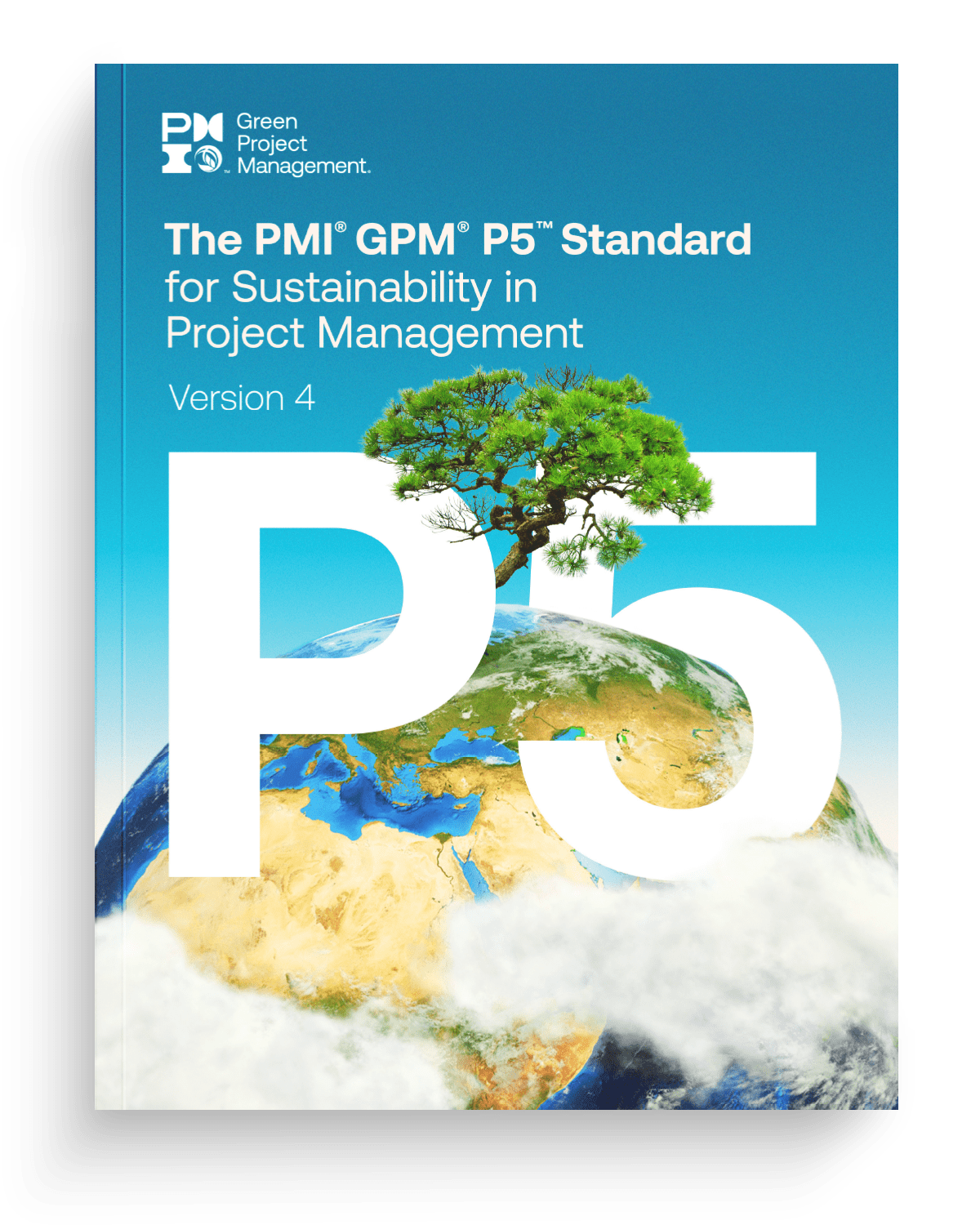 The PMI GMP P5 Standard for Sustainability in Project Management