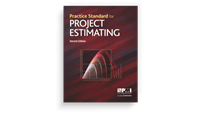 Practice Standard for Project Estimating Second Edition