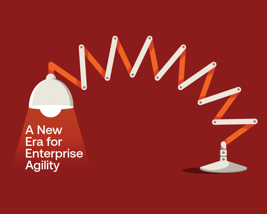 A New Era for Enterprise Agility
