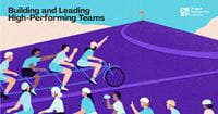 Building and Leading High Performing Teams