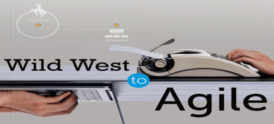 WILD WEST TO AGILE