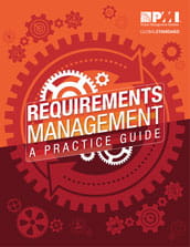 Requirements Management A Practice Guide