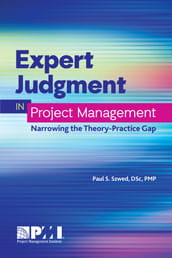 Expert Judgment in Project Management Narrowing the Theory-Practice Gap