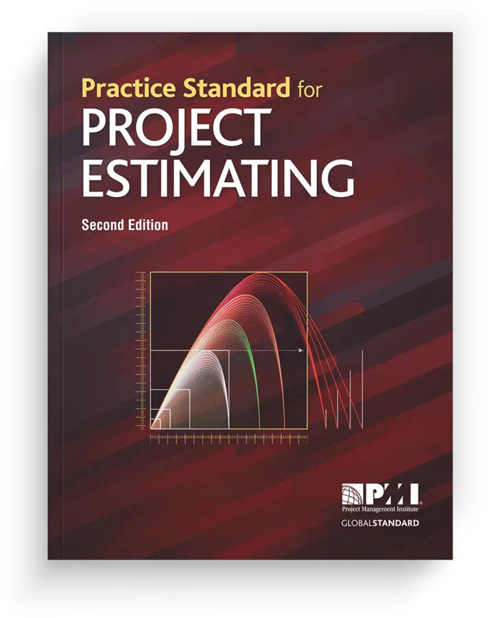Practice Standard for Project Estimating - Second Edition | PMI