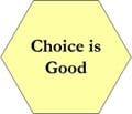 Principle - Choice is Good