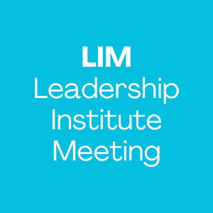 LIM Leadership Institute Meeting