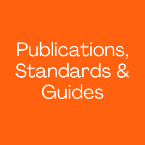 Publications, Standards and Guides
