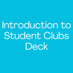Introduction to Student Clubs Deck