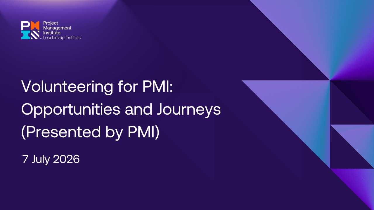Volunteering for PMI Opportunities and Journeys (Presented by PMI)